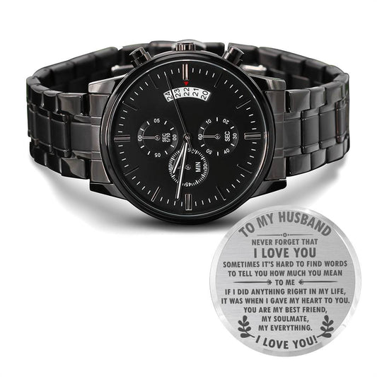 Engraved Design Black Chronograph Watch - To my Husband Never forget that I love you